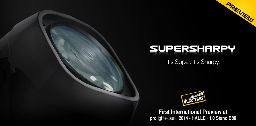 SuperSharpy: the legend continues. First international Preview at ProLight+Sound 2014